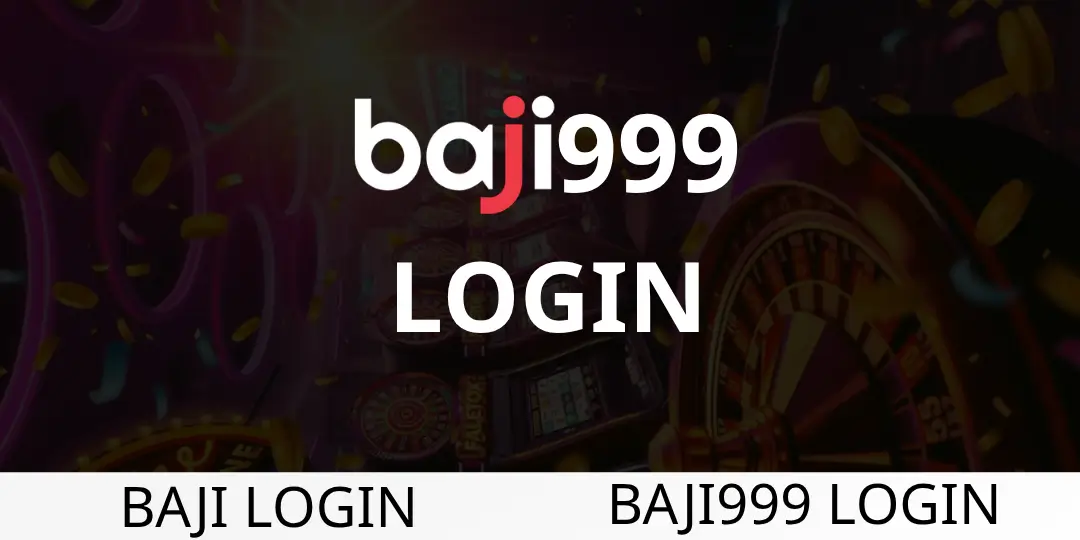 Baji999 Login - Baji999 – বাংলাদেশের #১ অনলাইন ক্যাসিনো 1 LOGIN Baji999